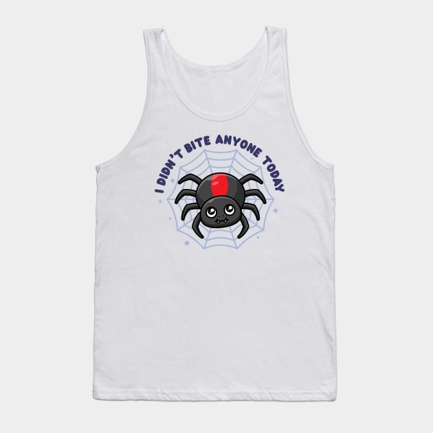 Cute spider - I didn't bite anyone today (on light colors) Tank Top by Messy Nessie